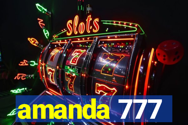 amanda 777